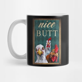 Chicken Nice Butt Mug